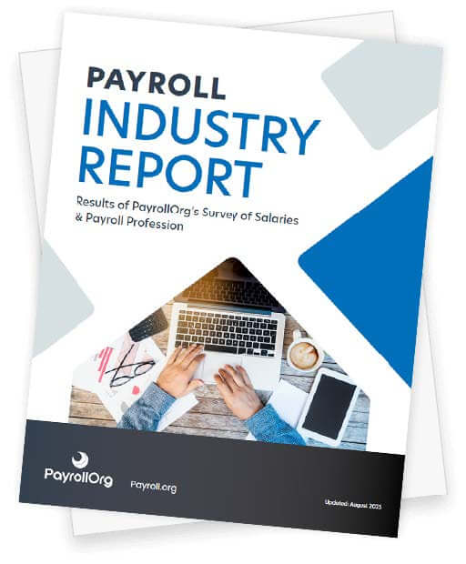 Payroll Industry Report: Results of PayrollOrg’s Survey of Salaries & the Payroll Profession cover