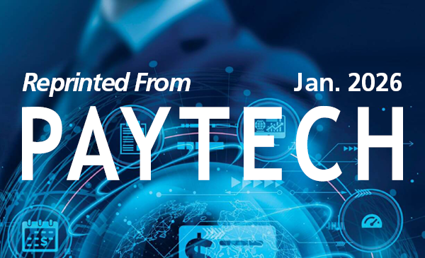 Header graphic featuring the text “Reprinted From PAYTECH Jan. 2026” over a blue futuristic digital interface with floating finance and payroll icons.