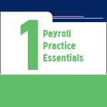 Payroll Practice Essentials Payroll Practice Essentials