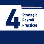 Strategic Payroll Practices Strategic Payroll Practices